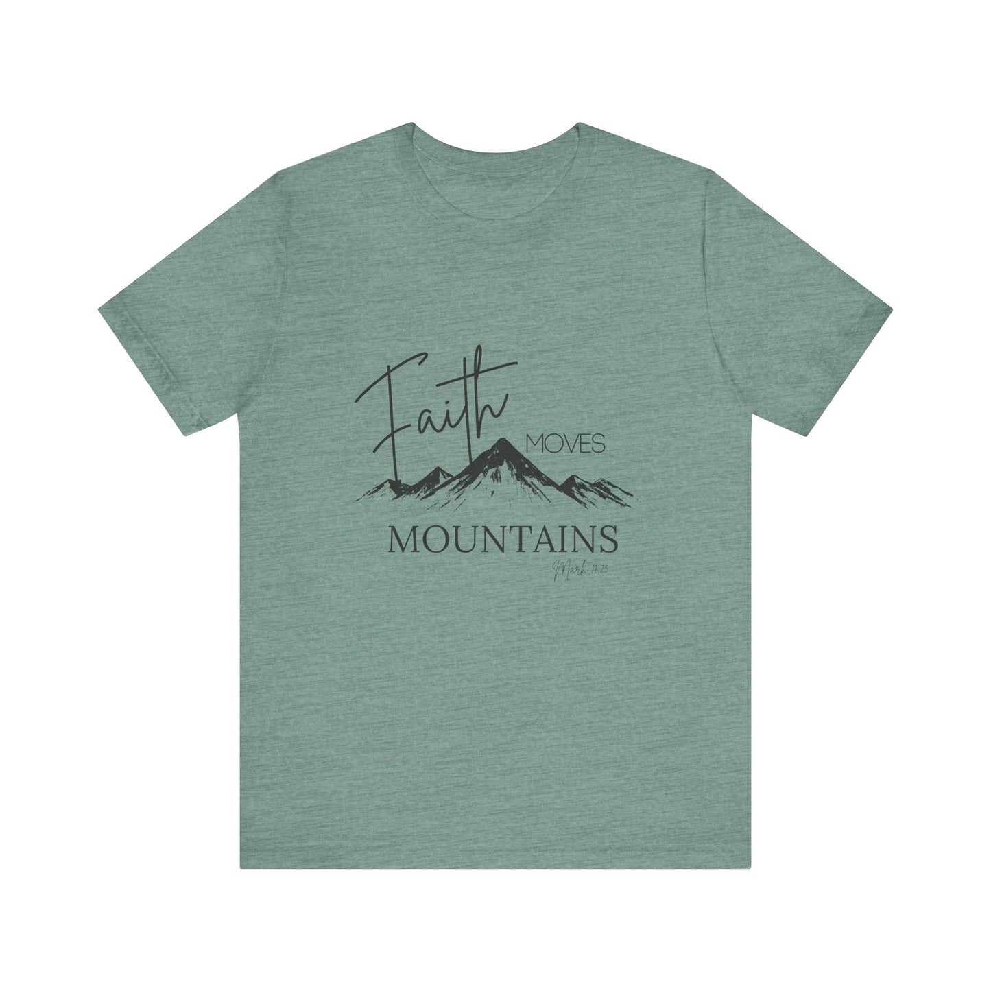 Faith Moves Mountains Womans Tee