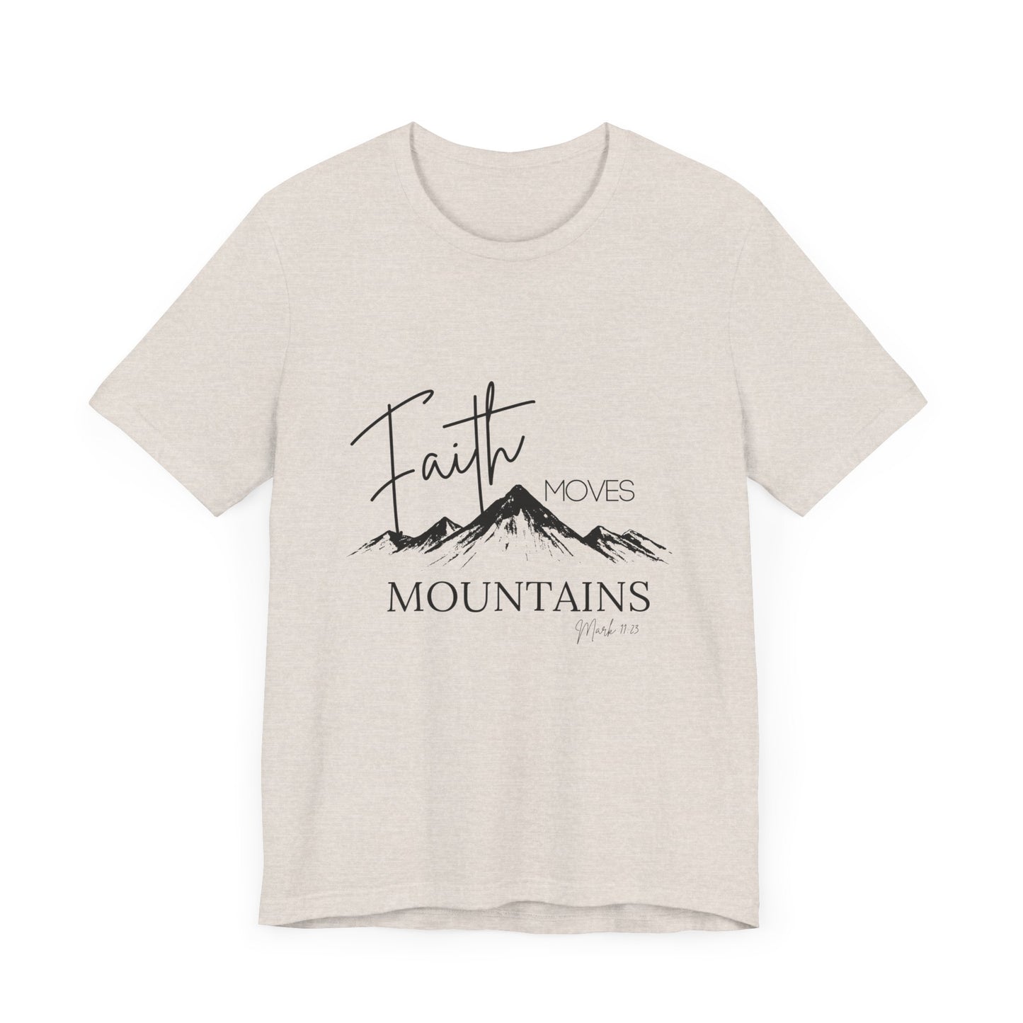 Faith Moves Mountains Womans Tee