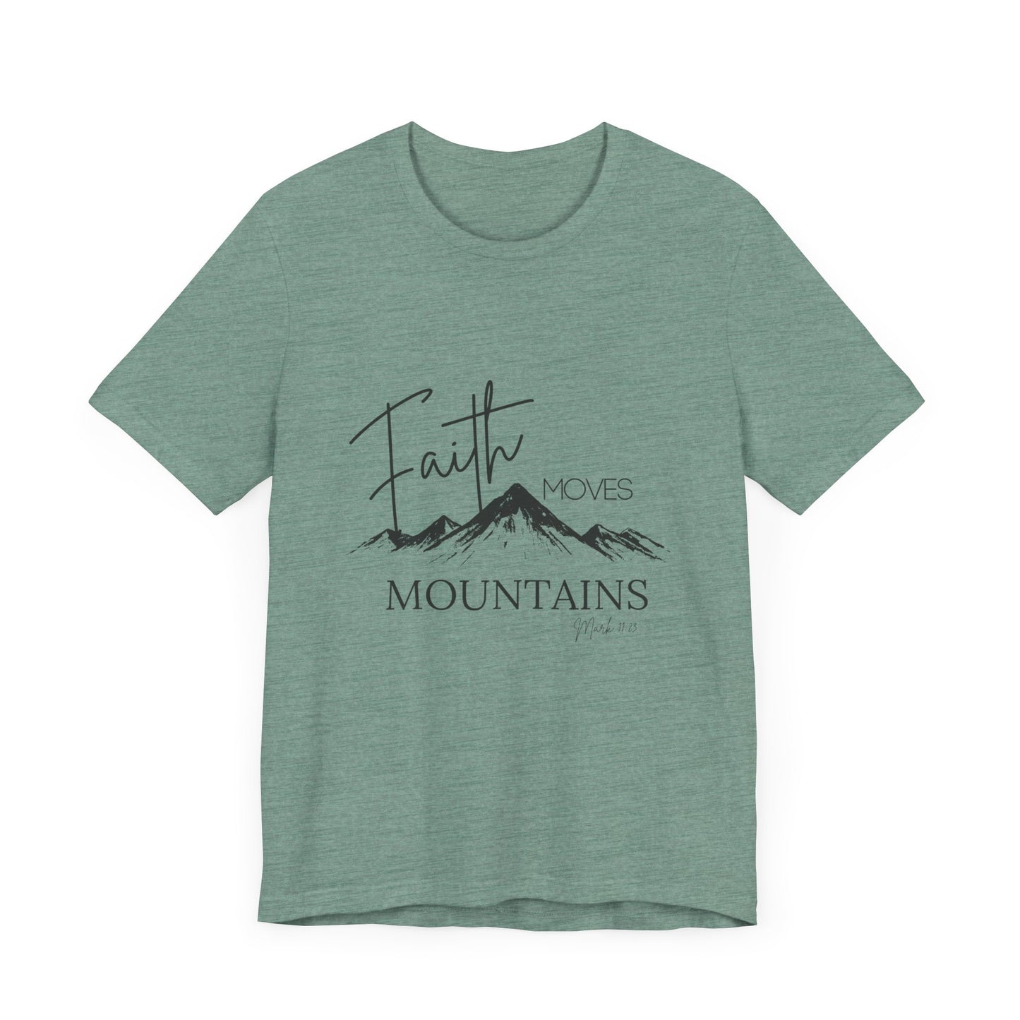 Faith Moves Mountains Womans Tee