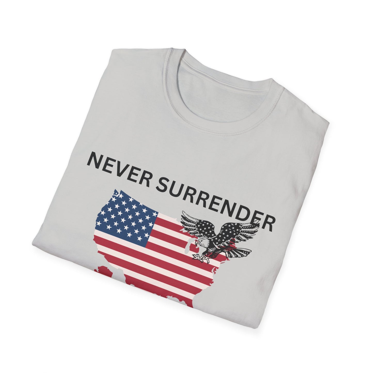 NEVER SURRENDER TRUMP Unisex Softstyle T-Shirt