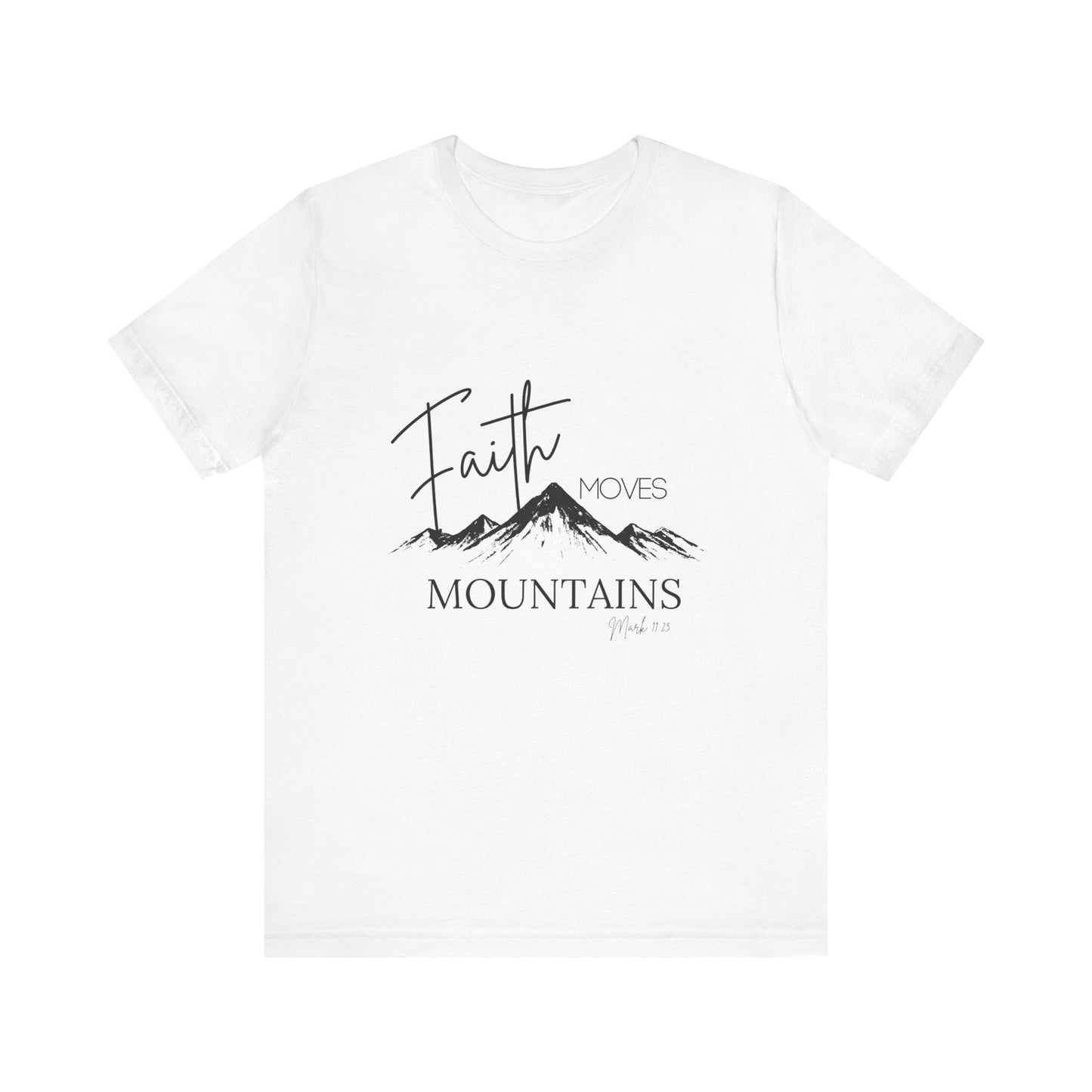 Faith Moves Mountains Womans Tee