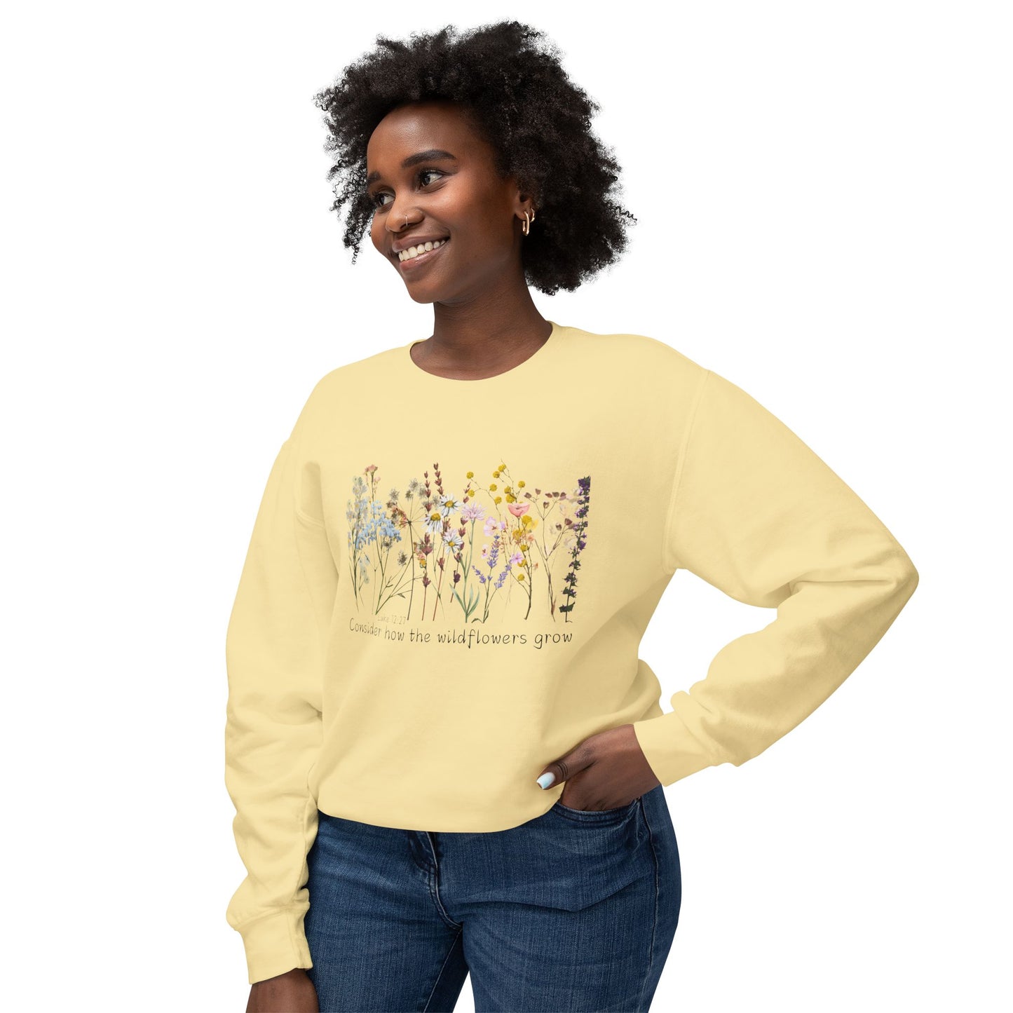 Consider How The Wild Flowers Grow Unisex Lightweight Crewneck Sweatshirt