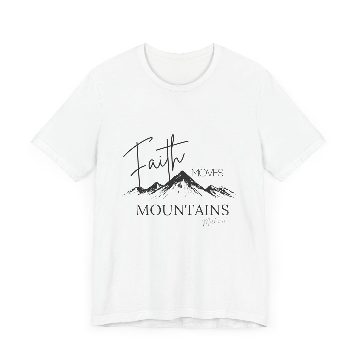 Faith Moves Mountains Womans Tee