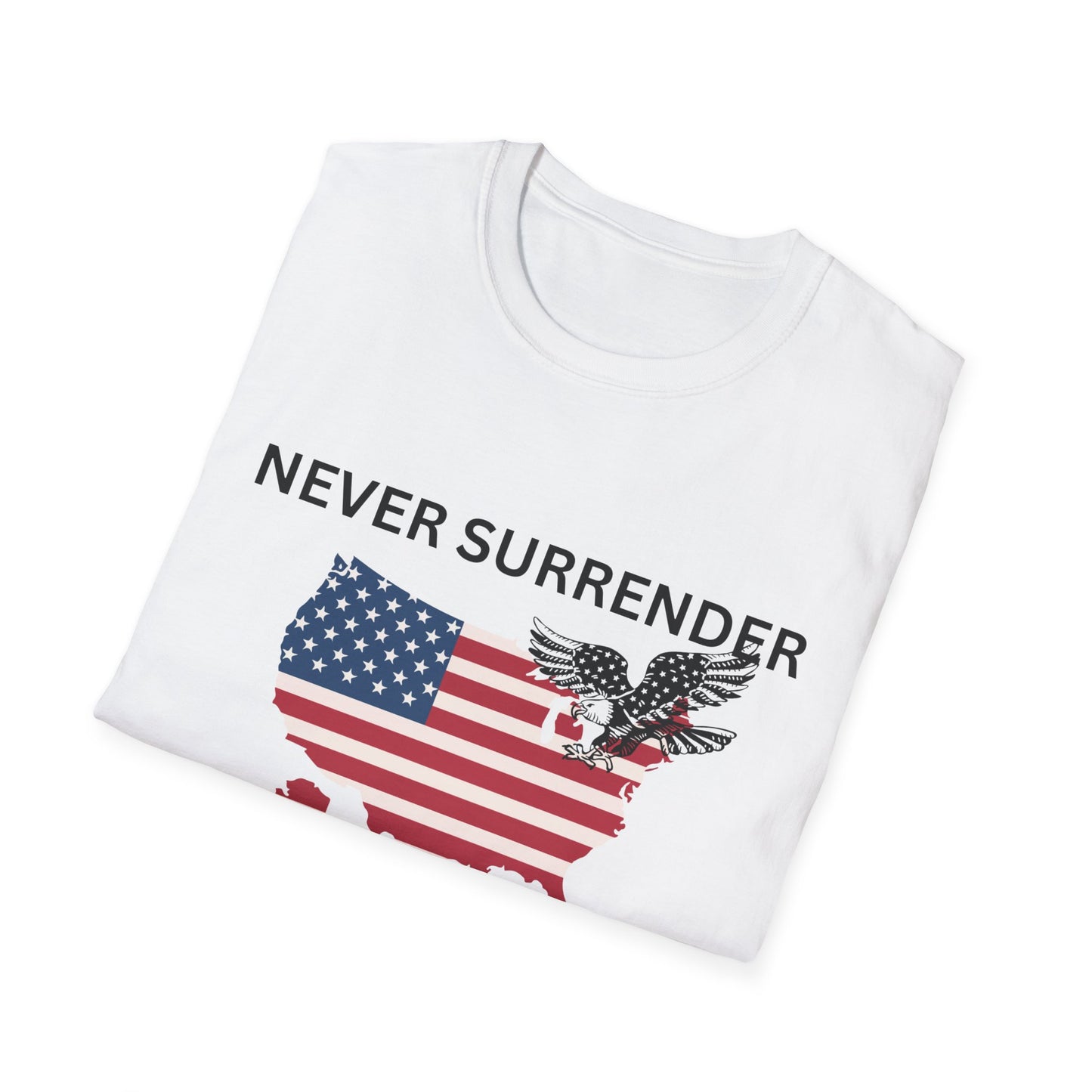 NEVER SURRENDER TRUMP Unisex Softstyle T-Shirt