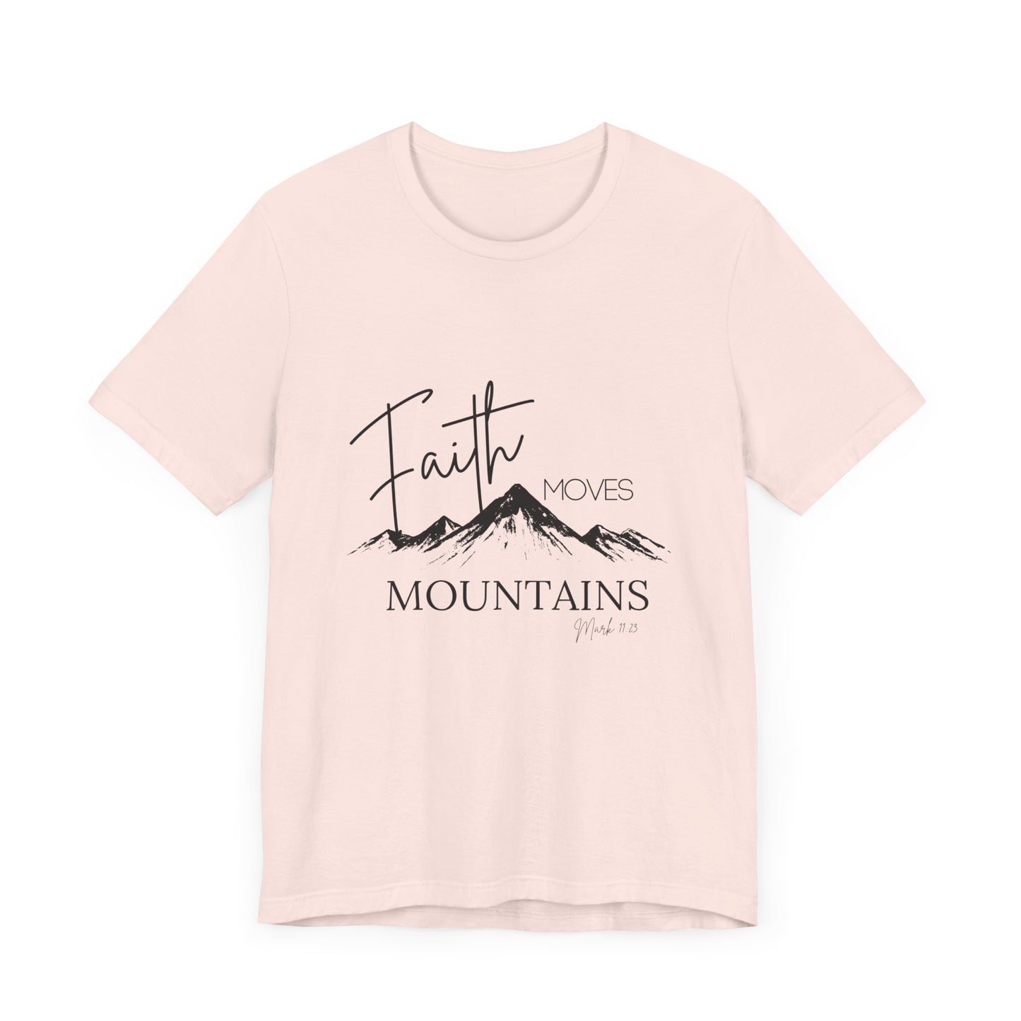 Faith Moves Mountains Womans Tee