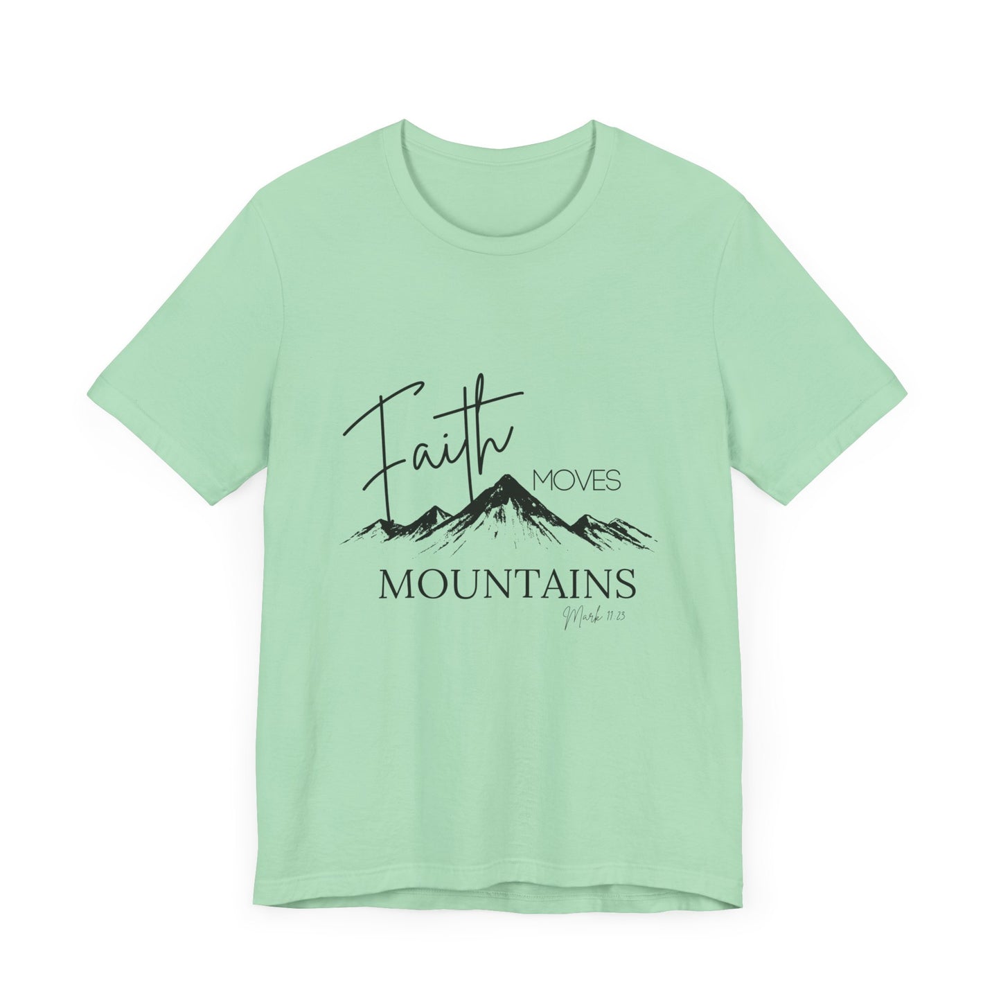 Faith Moves Mountains Womans Tee