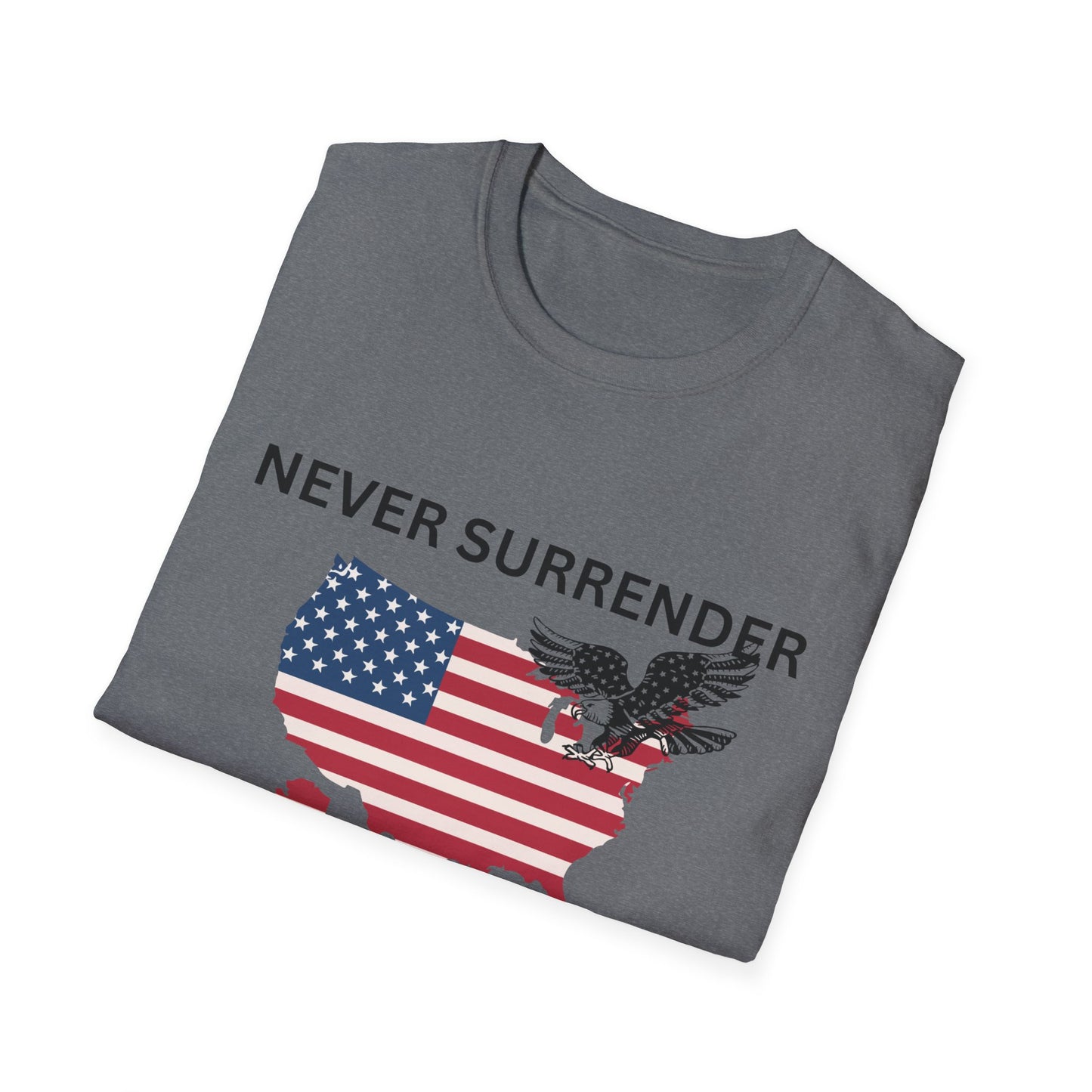 NEVER SURRENDER TRUMP Unisex Softstyle T-Shirt