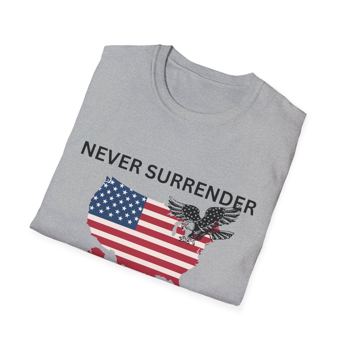 NEVER SURRENDER TRUMP Unisex Softstyle T-Shirt